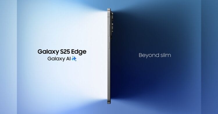 Samsung Galaxy S25 Edge is now official
